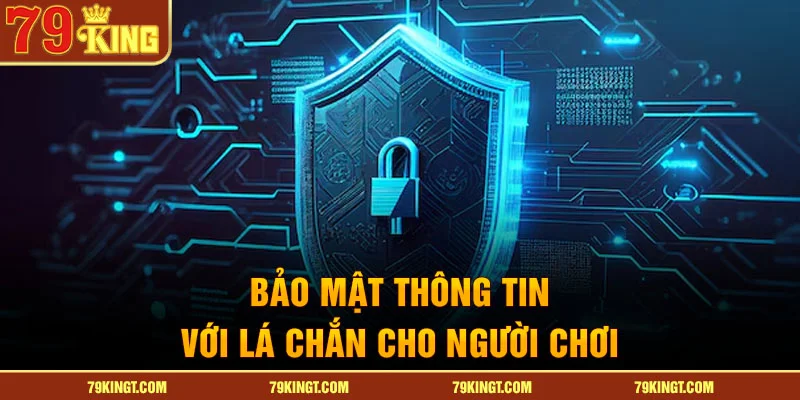 Bảo mật thông tin với lá chắn cho người chơi